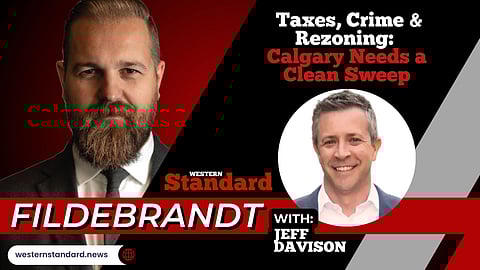 Taxes, Crime & Rezoning: Calgary needs a clean sweep