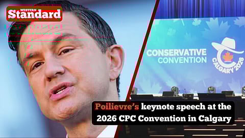Poilievre’s keynote speech at the 2026 CPC Convention in Calgary