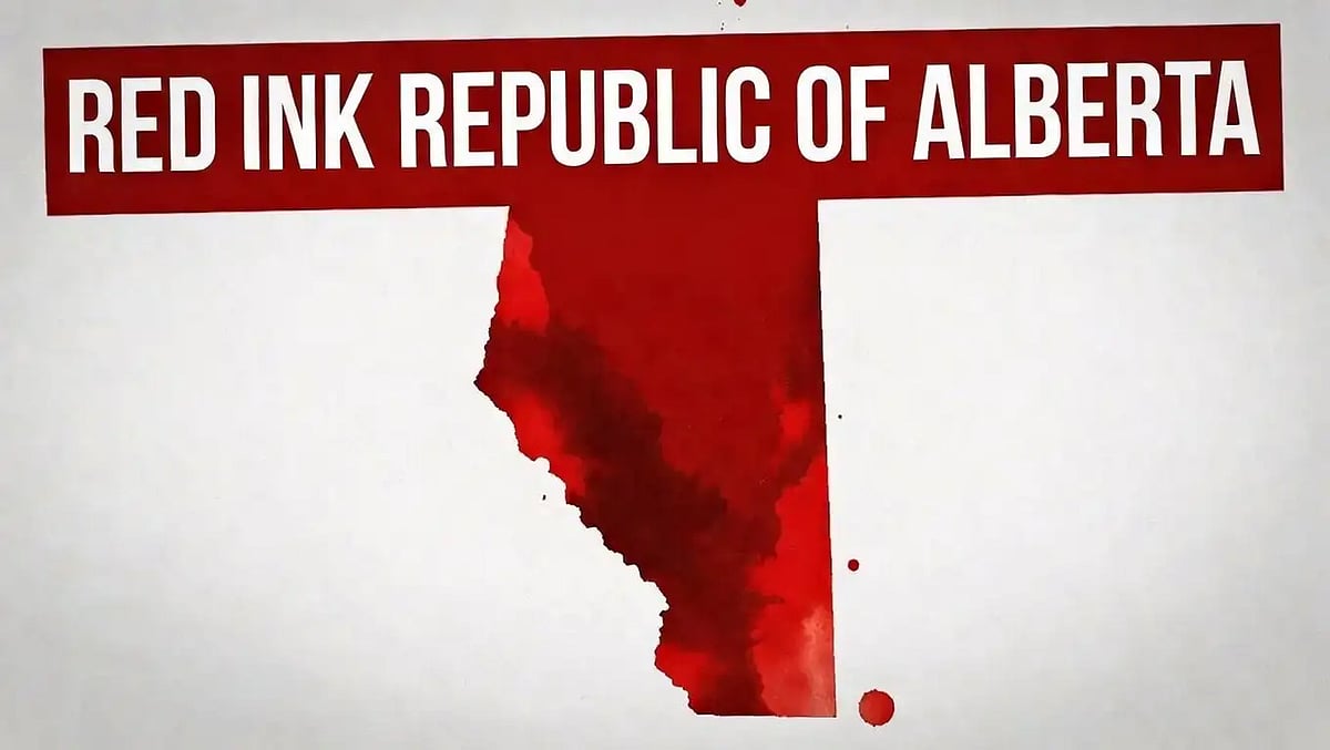 OLDCORN: Red Ink Republic of Alberta &mdash; Danielle Smith&rsquo;s $9.5 billion betrayal of fiscal conservatism