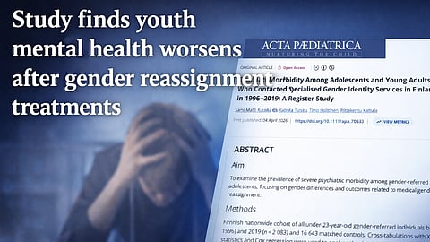 Study finds youth mental health worsens after gender reassignment treatments