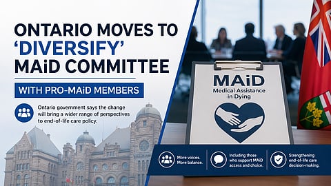 Ontario moves to 'diversify' MAiD committee with pro-MAiD members