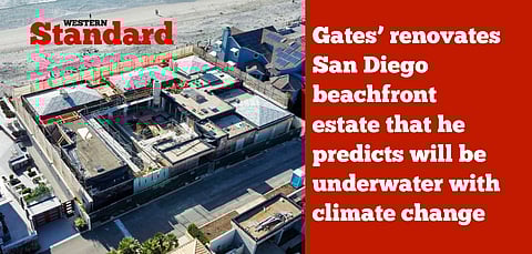 Gates’ renovates San Diego beachfront estate that he predicts will be underwater with climate change