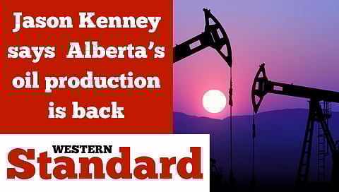 Jason Kenney says Alberta’s oil production is back