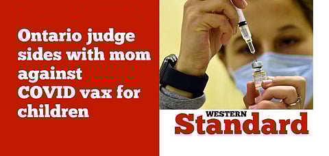 Ontario judge sides with mom against COVID vax for children
