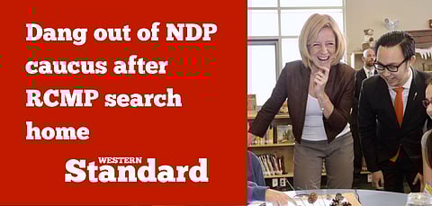 UPDATED: Dang out of NDP caucus after RCMP search home