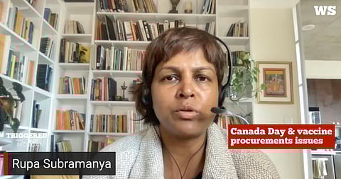 Rupa Subramanya on Canada Day & vaccine  procurements issues