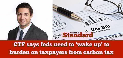 CTF says feds need to ‘wake up’ to burden on taxpayers from carbon tax