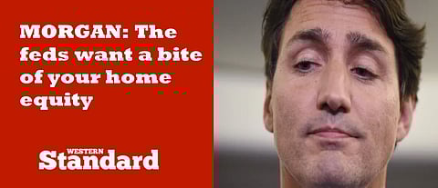 MORGAN: The feds want a bite of your home equity