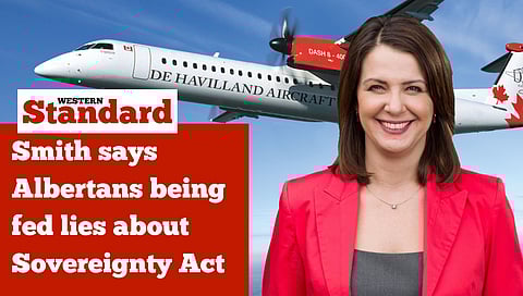 Smith says Albertans being fed lies about Sovereignty Act