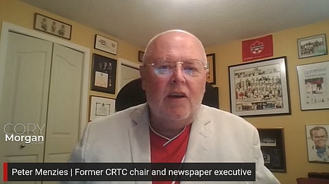 Former CRTC Vice Chair and newspaper executive Peter Menzies on Bill C 18 and the state of Canada's
