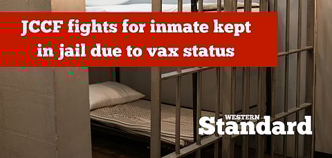 JCCF fights for inmate kept in jail due to vax status