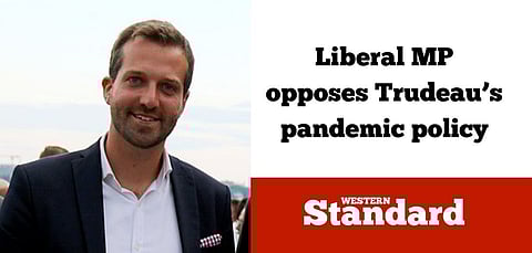 Liberal MP opposes Trudeau’s pandemic policy