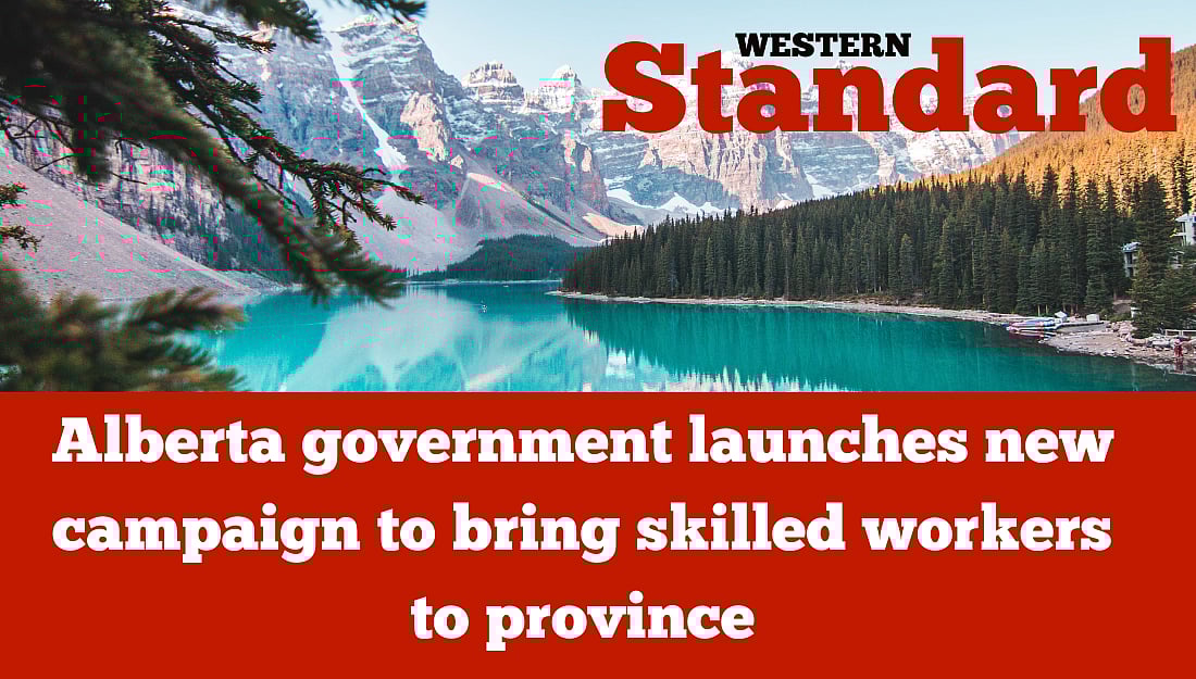 Alberta government launches new campaign to bring skilled workers to