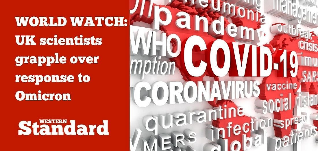 WORLD WATCH: UK scientists grapple over response to Omicron